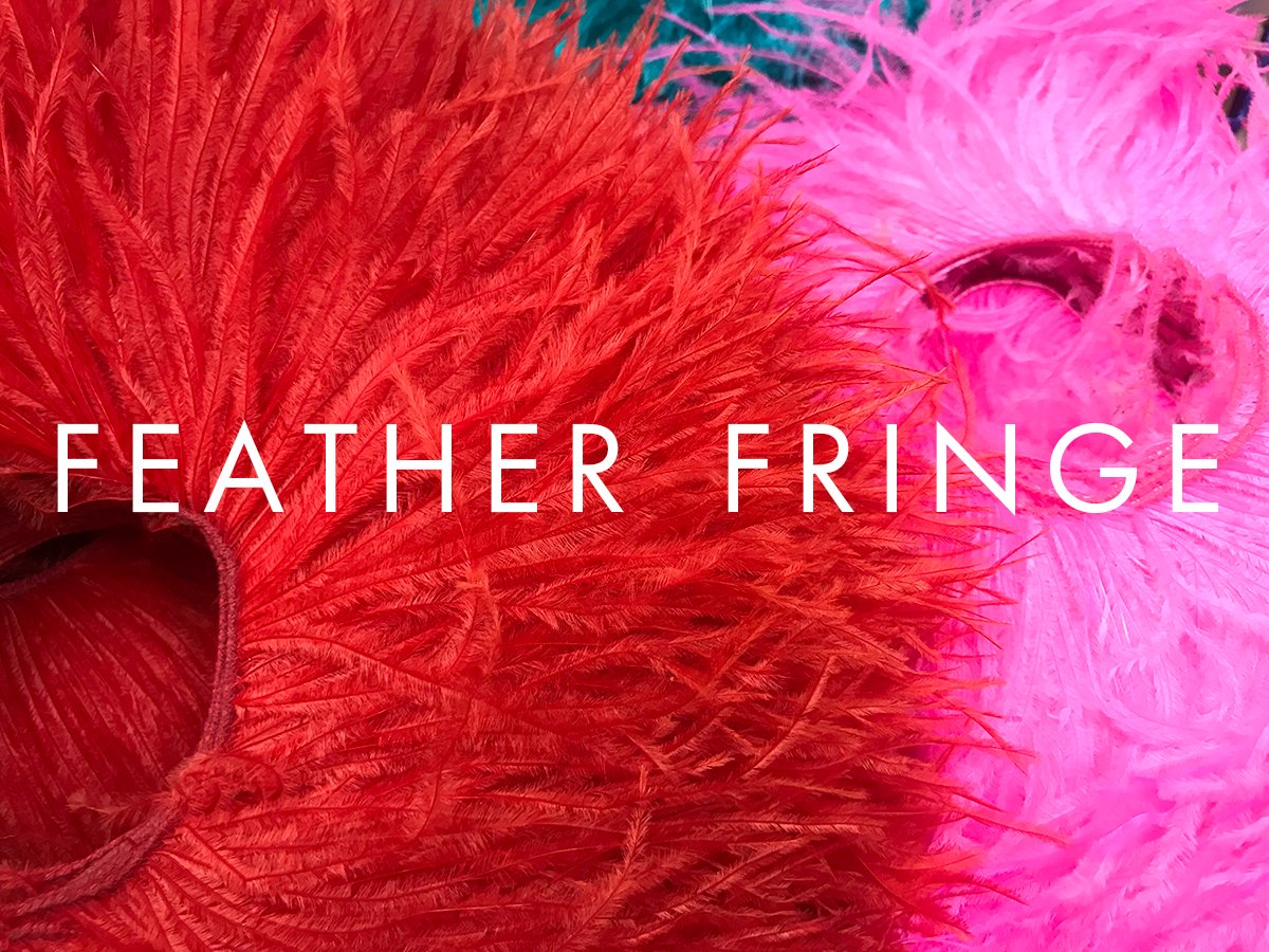 Feathers and store fringe